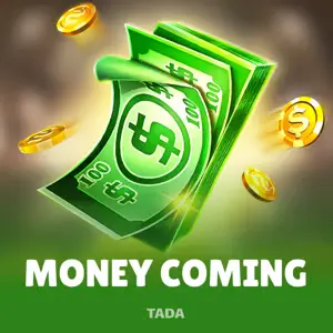 Money Coming